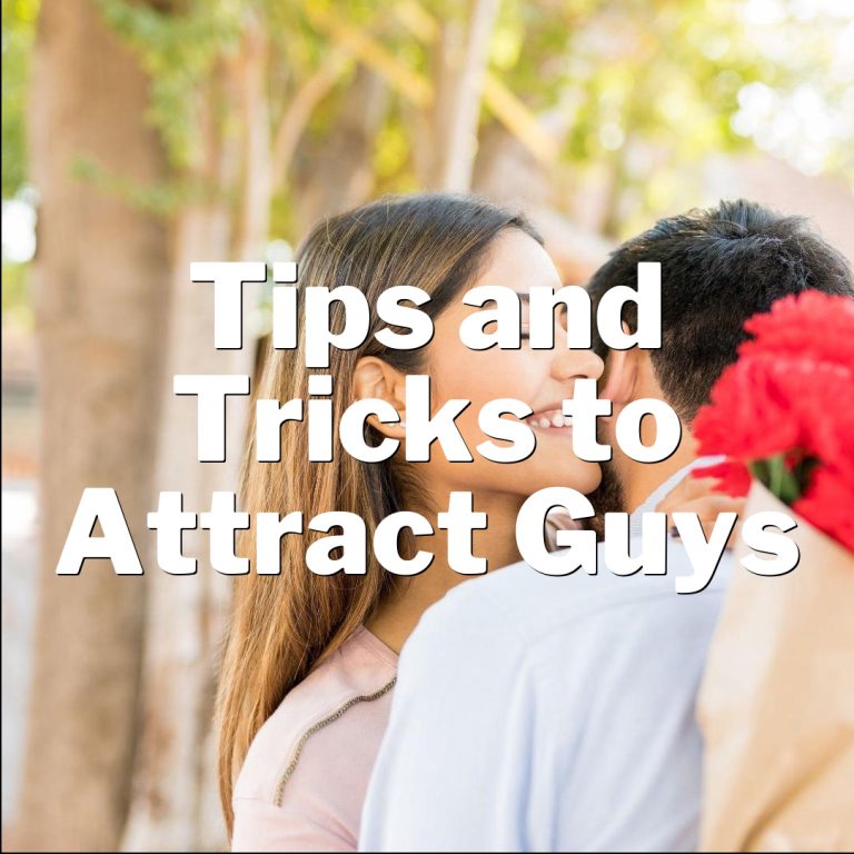 Mastering the Art of Flirting: Tips and Tricks to Attract Guys