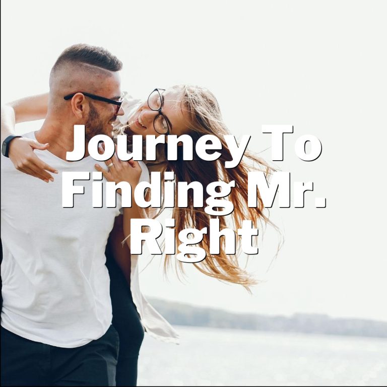 Boyfriend Quest: My Journey to Finding Mr. Right!