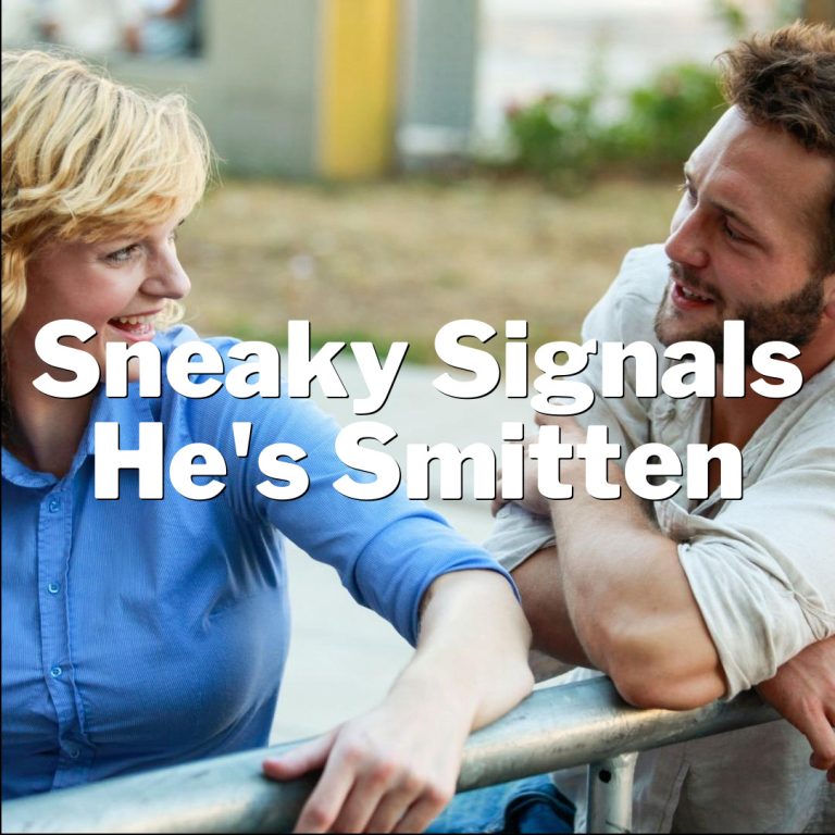 Decode His Heart: Sneaky Signals He’s Smitten!