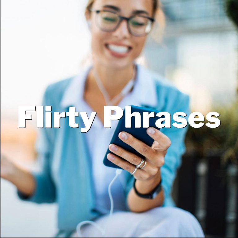 Flirty Phrases: Win His Heart with Irresistible Words!