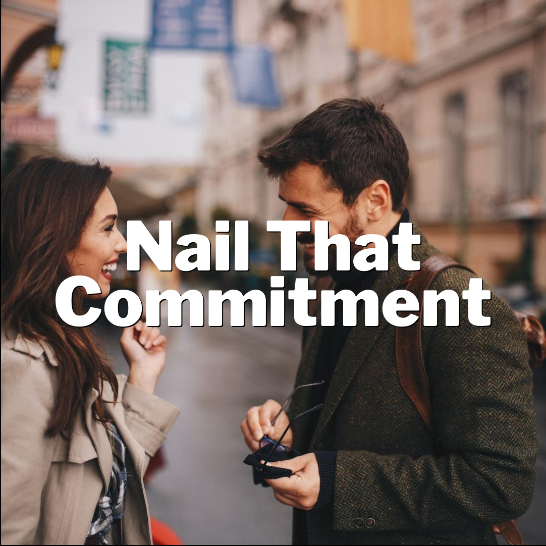Nail That Commitment: Unleash Your Irresistible Charm!