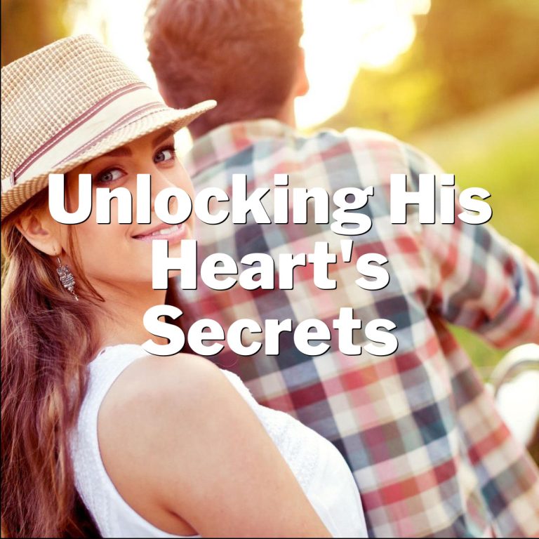 Cracking the Love Code: Unlocking His Heart’s Secrets!
