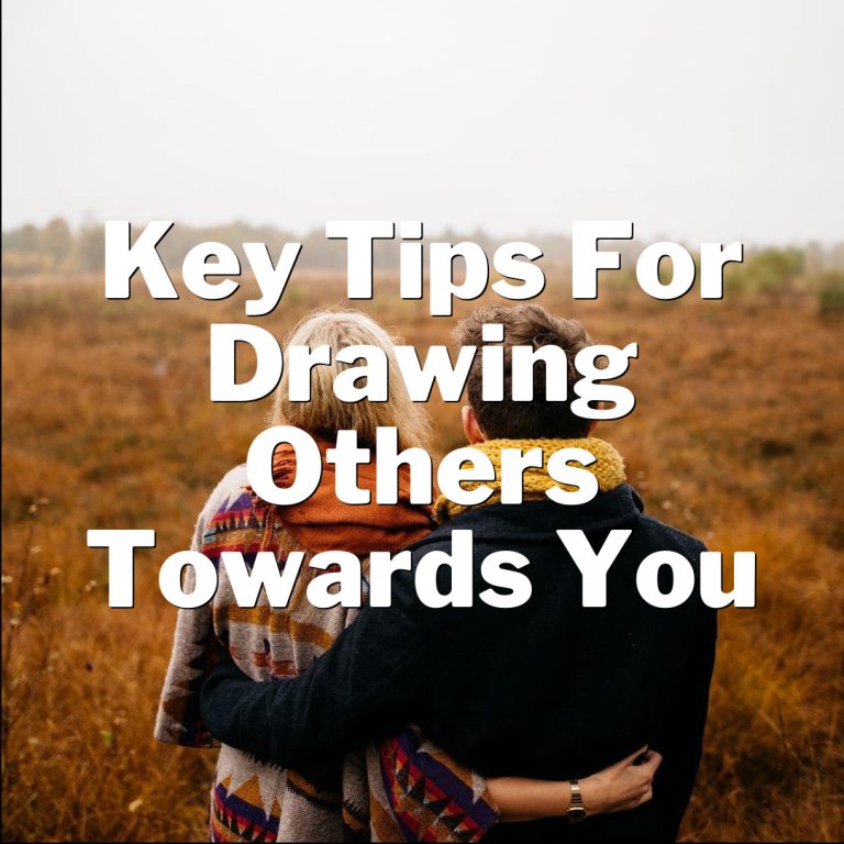Mastering the Art of Irresistible Charm: Key Tips for Drawing Others Towards You