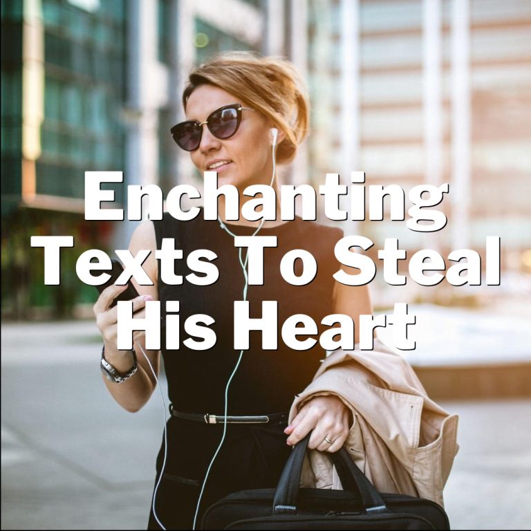 Spellbinding Secrets: Enchanting Texts to Steal His Heart