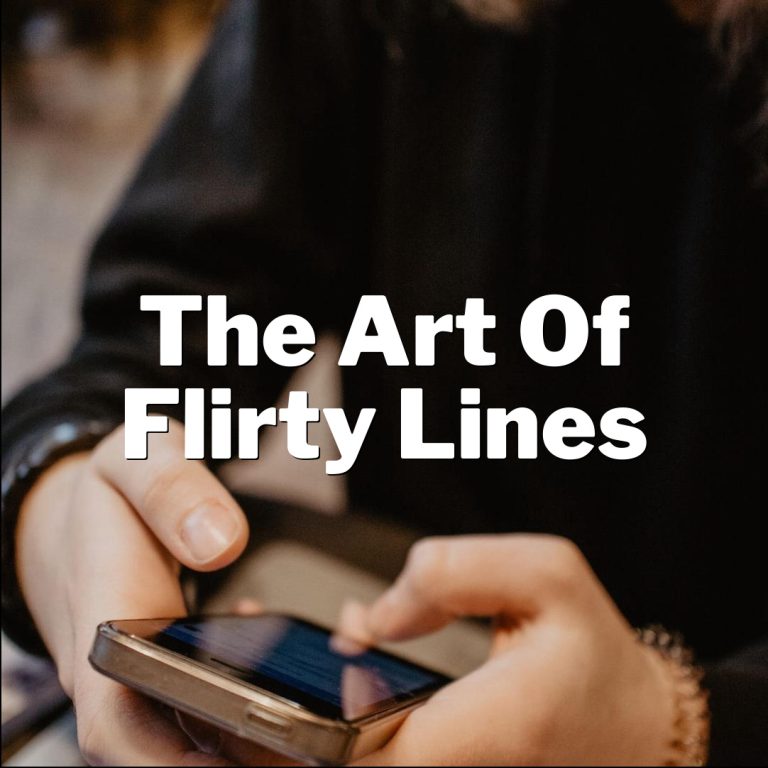 Texting Like a Pro: Master the Art of Flirty Lines!