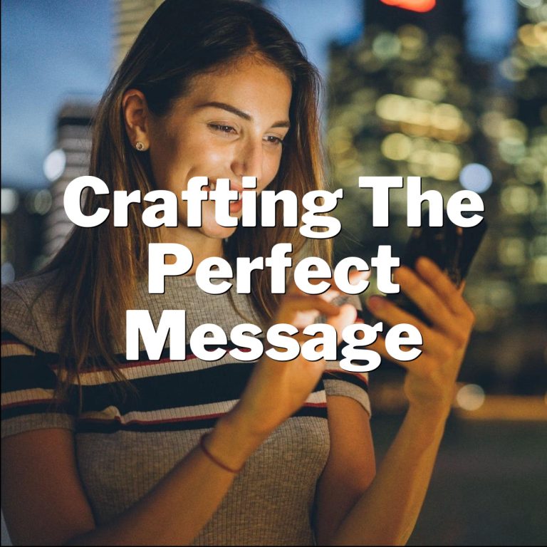 Texting Tricks: Crafting the Perfect Message to Make Him Swoon