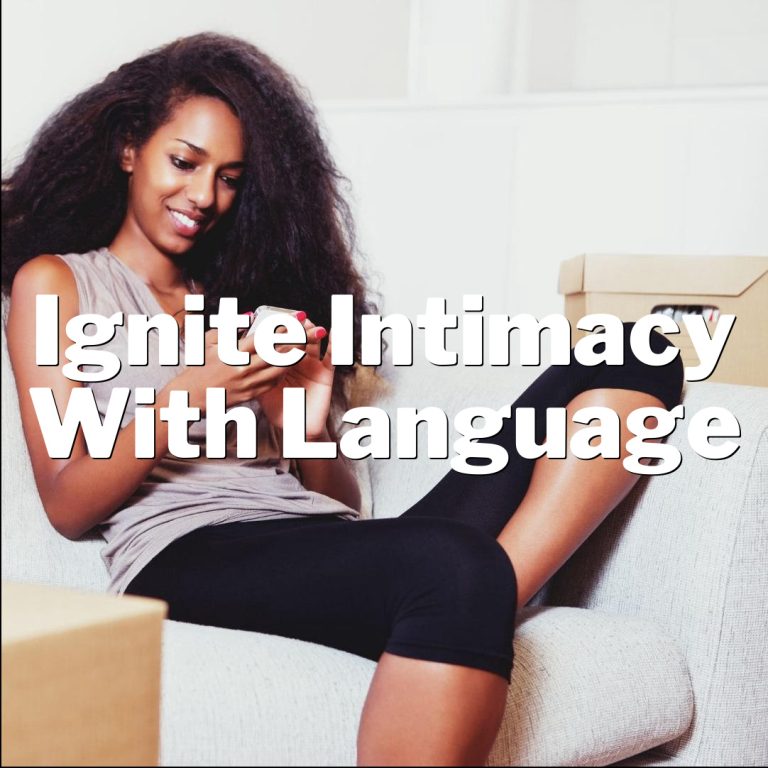 Word Power: Ignite Intimacy with Language!