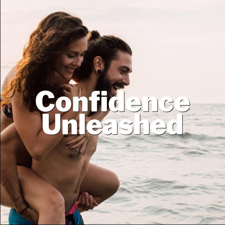 Confidence Unleashed: Your Secret Weapon to Attracting Guys!