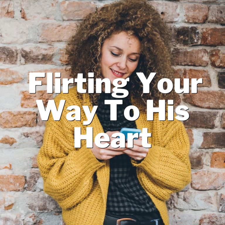 Crack His Code: Flirting Your Way to His Heart!