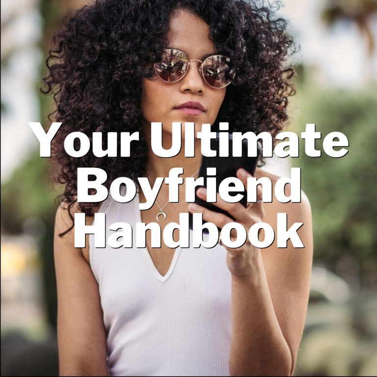 Snagging Mr. Right: Your Ultimate Boyfriend Handbook!