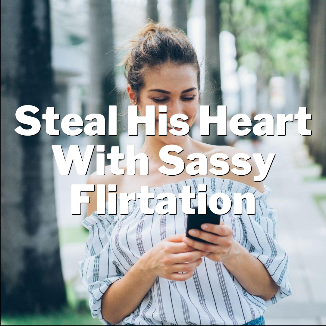 Texting Tricks: Steal His Heart with Sassy Flirtation!