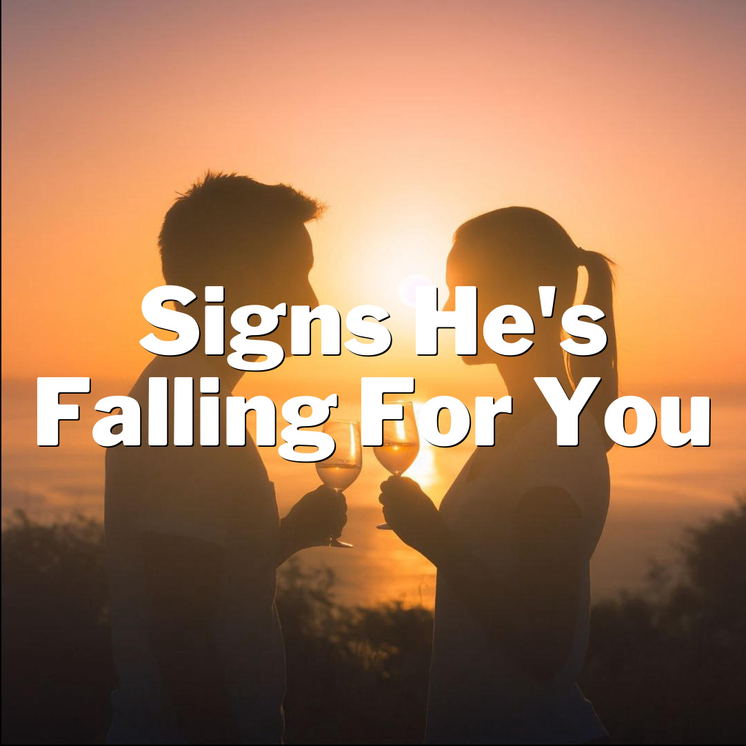 Decoding a Man’s Heart: Signs He’s Falling for You