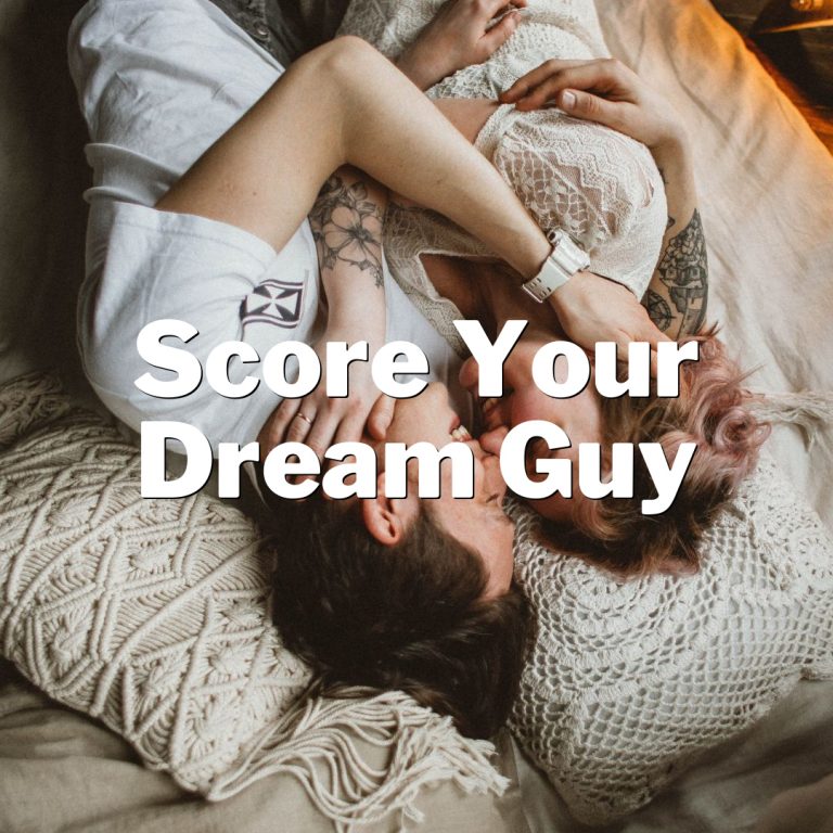 Score Your Dream Guy: Unleash Your Irresistible Charm!
