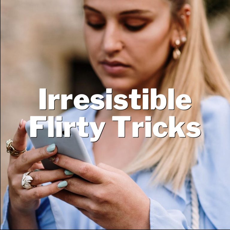 Text Teases: Irresistible Flirty Tricks to Reel Him In!