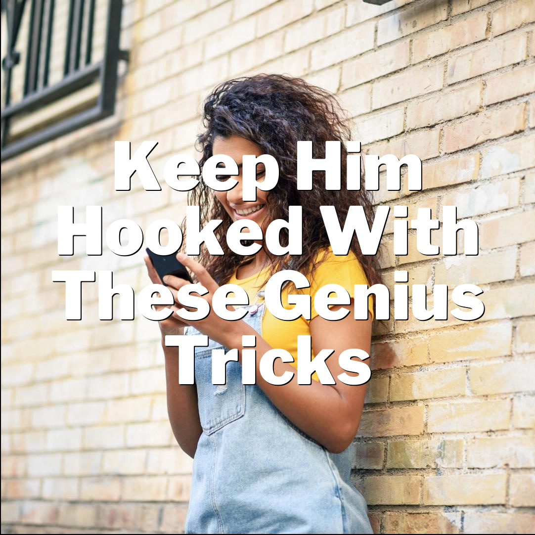 Texting Hacks: Keep Him Hooked with These Genius Tricks!