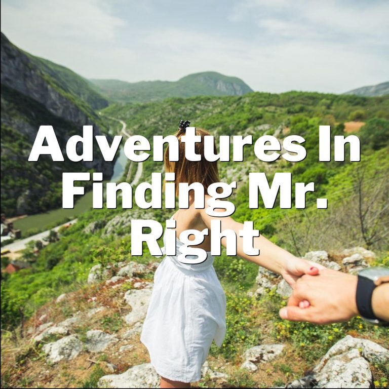 Unleashing My Inner Cupid: Adventures in Finding Mr. Right