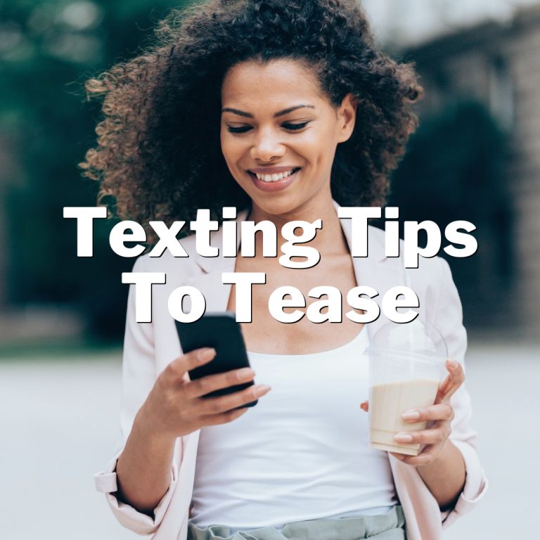 Get Your Flirt On: Texting Tips to Tease