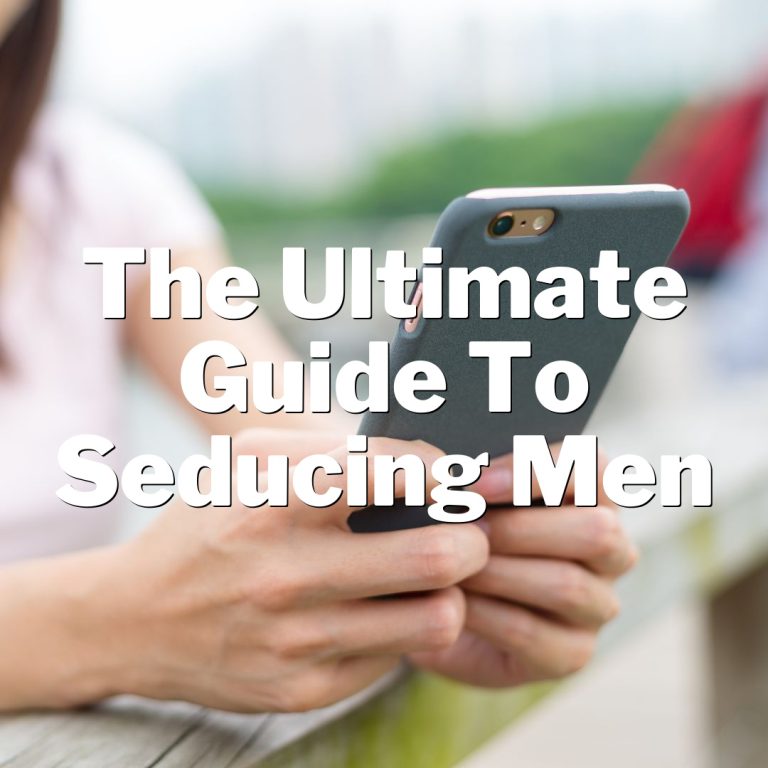 The Ultimate Guide to Seducing Men with Playful and Romantic Texts