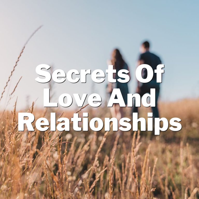 Unlocking Love’s Mysteries: Unveiling the Secrets of Love and Relationships